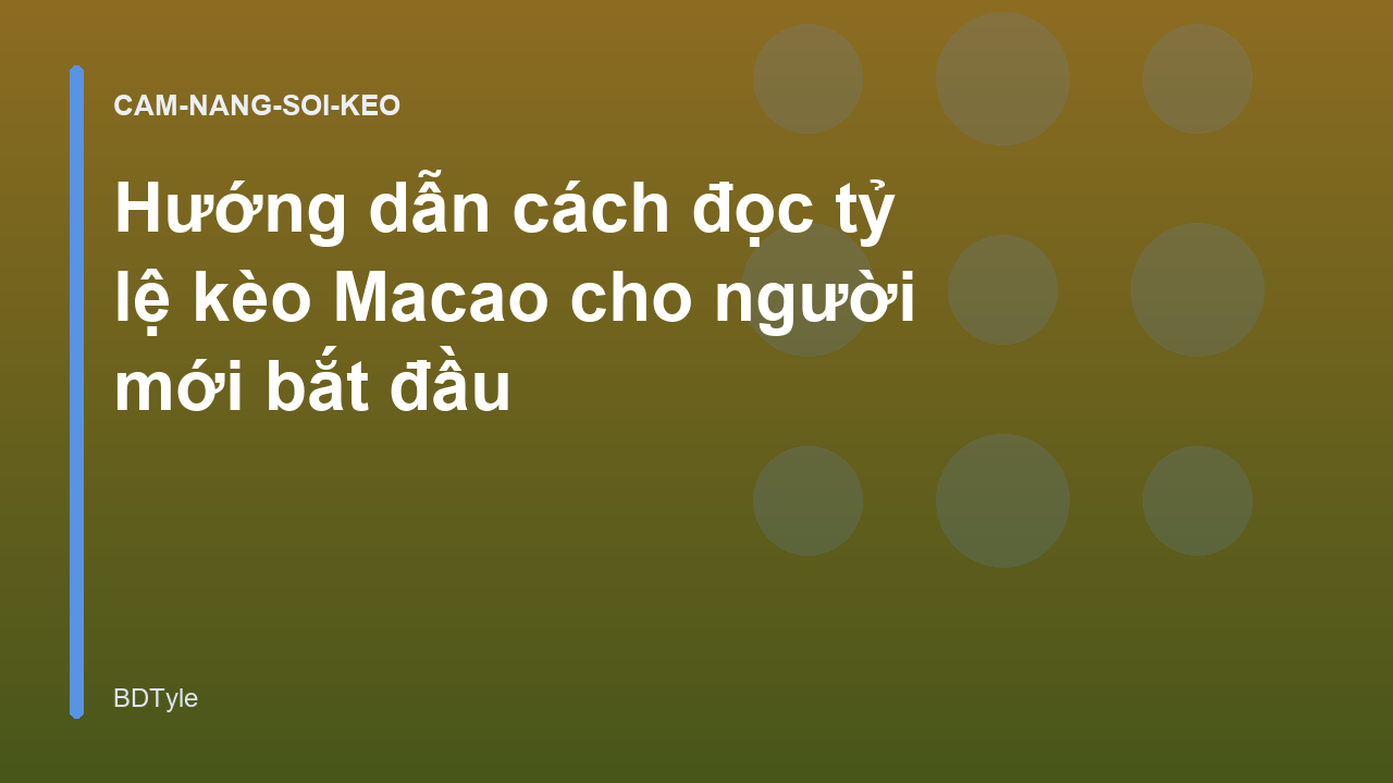 You are currently viewing Hướng dẫn cách đọc tỷ lệ kèo Macao cho người mới bắt đầu