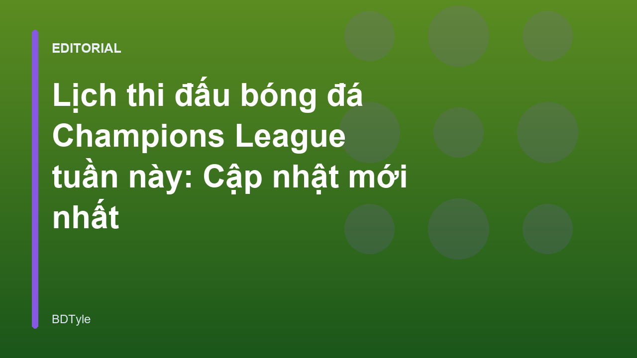 Lịch thi đấu bóng đá Champions League